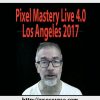 13pixel mastery live 4 0 los angeles 2017