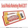 Social Media Marketing World 2017