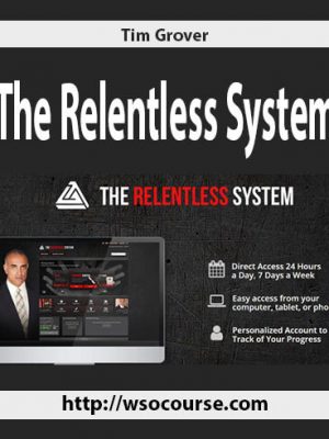 Tim Grover – The Relentless System