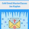 Joel Kaplans – Cold Email MasterClasses