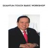 Richard Gordon- Quantum Touch Basic Workshop