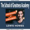 15lewis howes the school of greatness academy