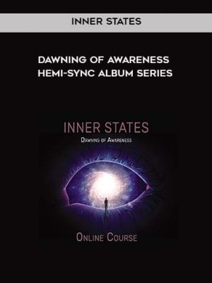 Inner States: Dawning of Awareness Hemi-Sync Album Series