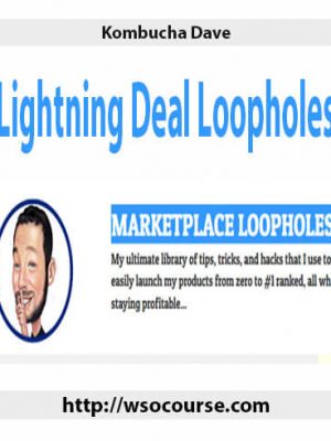 Kombucha Dave – Lightning Deal Loopholes