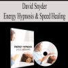 David Snyder – Energy Hypnosis & Speed Healing