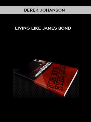 Derek Johanson – Living Like James Bond