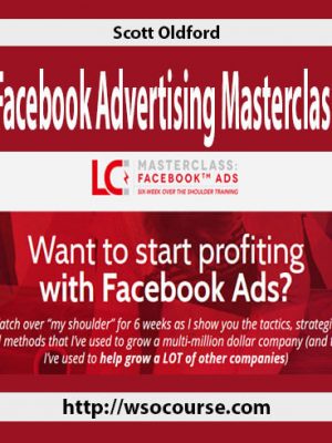 Scott Oldford – Facebook Advertising Masterclass