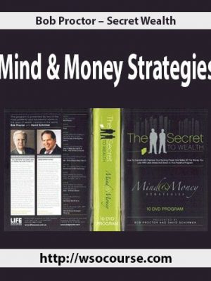 Bob Proctor – Secret Wealth – Mind & Money Strategies