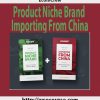 19ecomcrew product niche brand importing from china