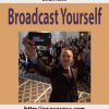 Brian Rose – Broadcast Yourself