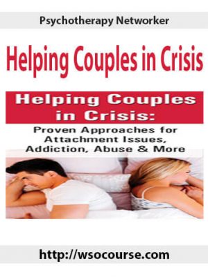 Psychotherapy Networker – Helping Couples in Crisis