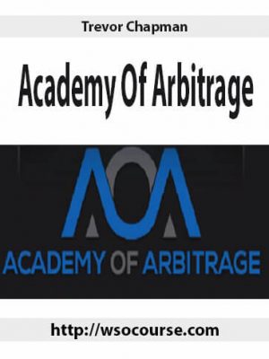 Trevor Chapman – Academy Of Arbitrage