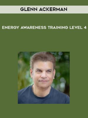 Glenn Ackerman – Energy Awareness Training Level 4