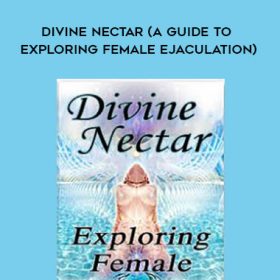 Tallulah Sulis - Divine Nectar (A Guide to Exploring Female Ejaculation)