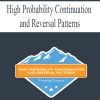 High Probability Continuation and Reversal Patterns