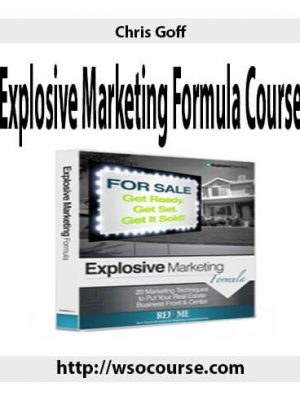 Chris Goff – Explosive Marketing Formula Course