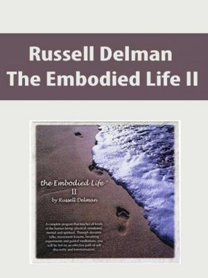 Russell Delman – The Embodied Life II