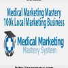 Jeff Smith – Medical Marketing Mastery 100k Local Marketing Business