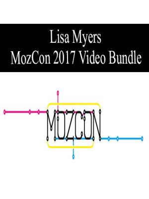 Lisa Myers – MozCon 2017 Video Bundle