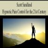 2256 scott sandland hypnotic pain control for the 21st century