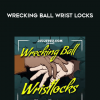 Ricardo Migliarese – Wrecking Ball Wrist Locks