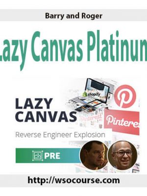 Barry and Roger – Lazy Canvas Platinum