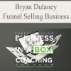 234 bryan dulaney funnel selling business