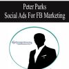 2353 peter parks social ads for fb marketing