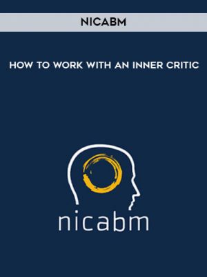 NICABM – How to Work with an Inner Critic