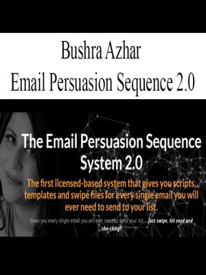 Bushra Azhar – Email Persuasion Sequence 2.0