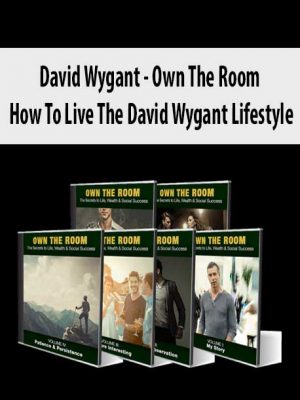 David Wygant – Own The Room_ How To Live The David Wygant Lifestyle