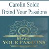 Carolin Soldo – Brand Your Passions