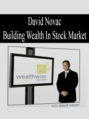 David Novac – Building Wealth In Stock Market