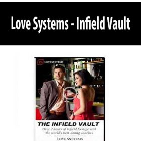 Love Systems - Infield Vault
