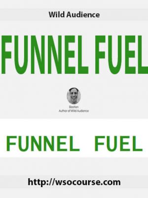 Wild Audience – FUNNEL FUEL