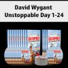 David Wygant – Unstoppable Day 1-24