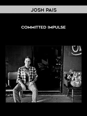 Josh Pais – Committed Impulse