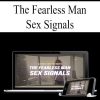 The Fearless Man – Sex Signals