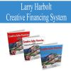 Larry Harbolt – Creative Financing System