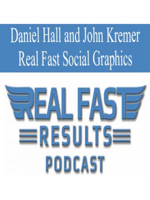Daniel Hall and John Kremer – Real Fast Social Graphics