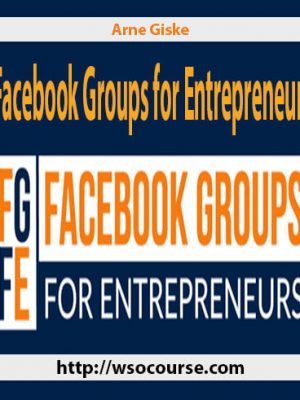 Arne Giske – Facebook Groups for Entrepreneurs