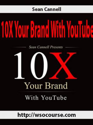 Sean Cannell – 10X Your Brand With YouTube