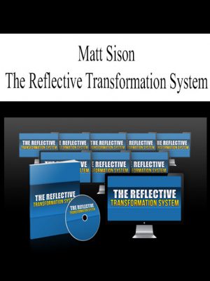 Matt Sison – The Reflective Transformation Money Making System