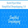 Scott Flyer Hils? – Simplified Dropshipping 3.0