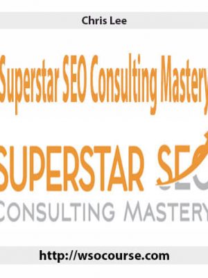 Superstar SEO Consulting Mastery