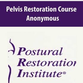 Anonymous - Pelvis Restoration Course