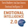 Travis Bradberry and Jean Greaves – Emotional Intelligence 2.0