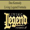 3195 dan kennedy living legend formula