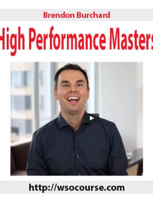 Brendon Burchard – High Performance Masters