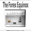 Russ Horn – The Forex Equinox